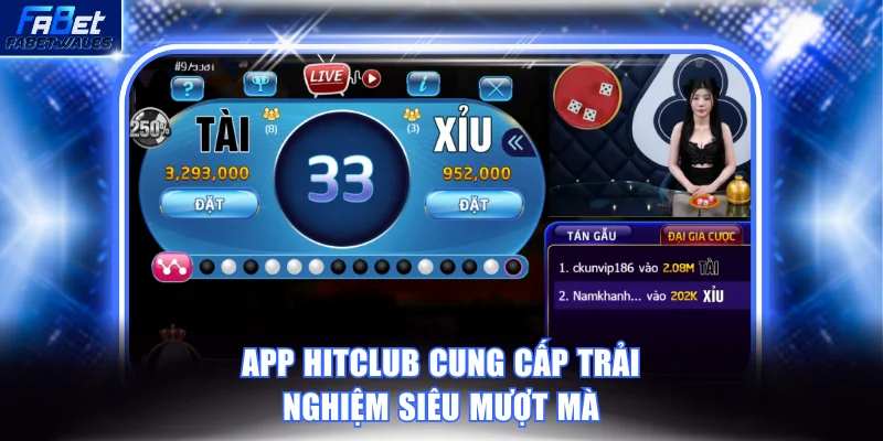 App HITCLUB cung cấp trải nghiệm siêu mượt mà