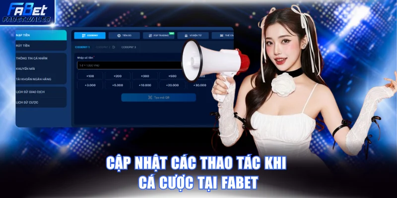 Hướng dẫn chi tiết các thao tác cơ bản khi cá cược