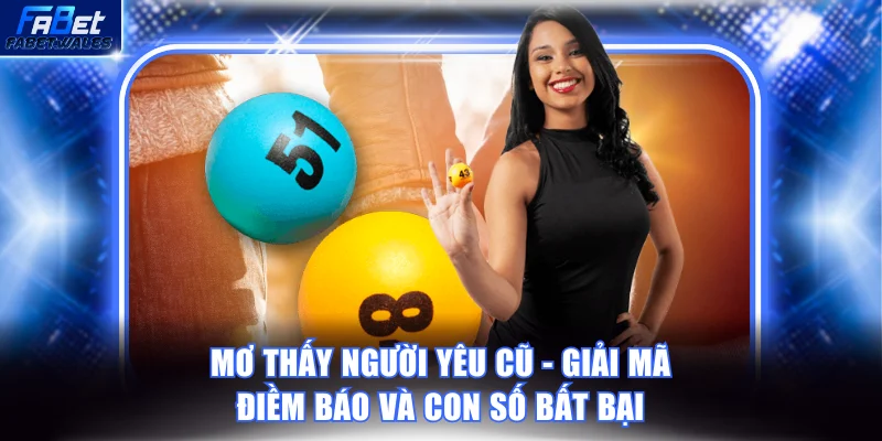 Mơ thấy người yêu cũ